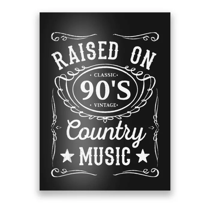 Raised On 90s Country Music Vintage Funny Retro Southern Poster