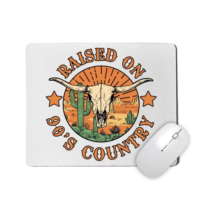 Raised On 90s Country Mousepad