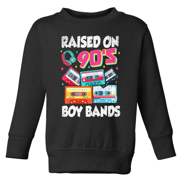 Raised On 90s Boy Bands Cassette Tape Retro Toddler Sweatshirt