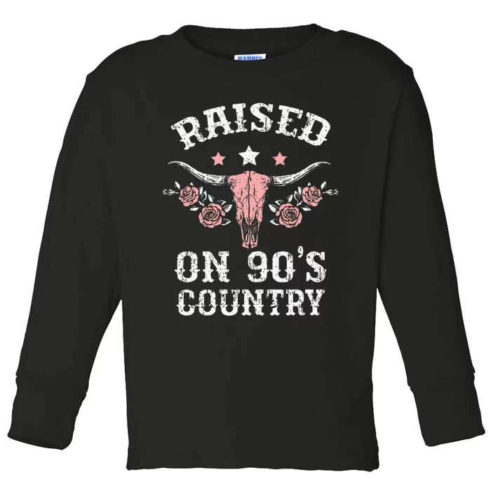 Raised On 90S Country Southern Western Cow Toddler Long Sleeve Shirt