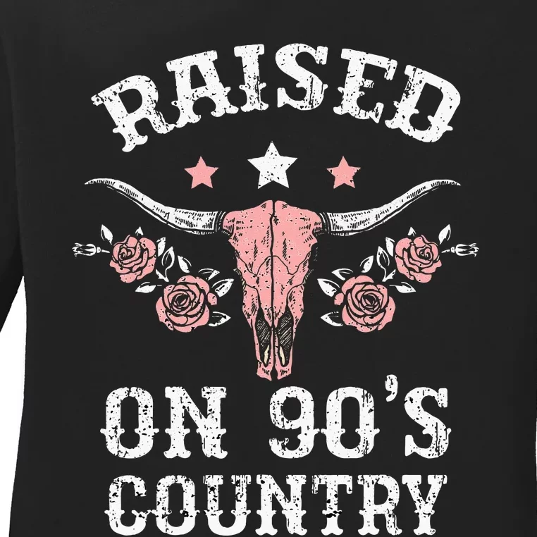 Raised On 90S Country Southern Western Cow Ladies Long Sleeve Shirt