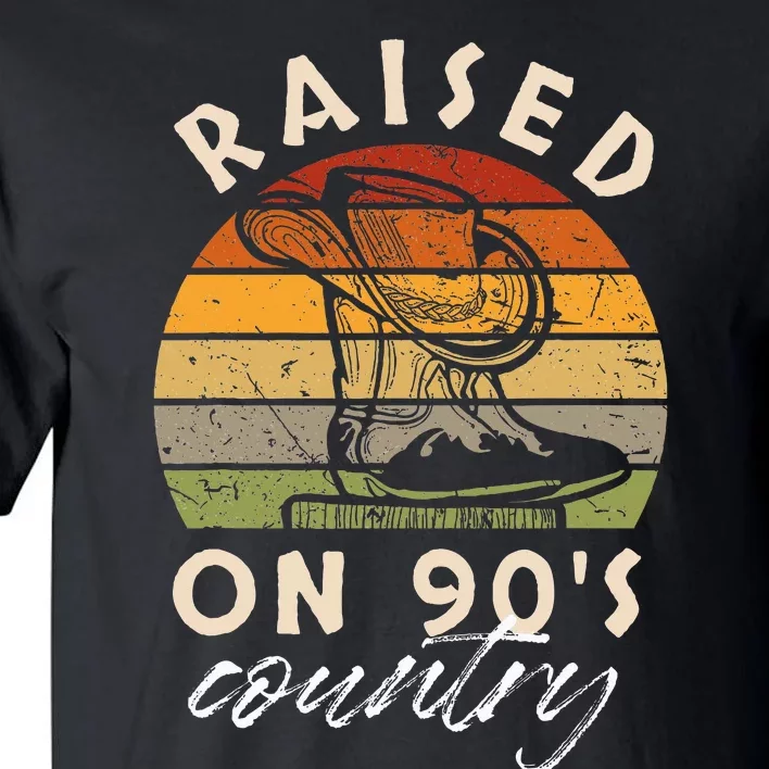 Raised On 90S Country Tall T-Shirt