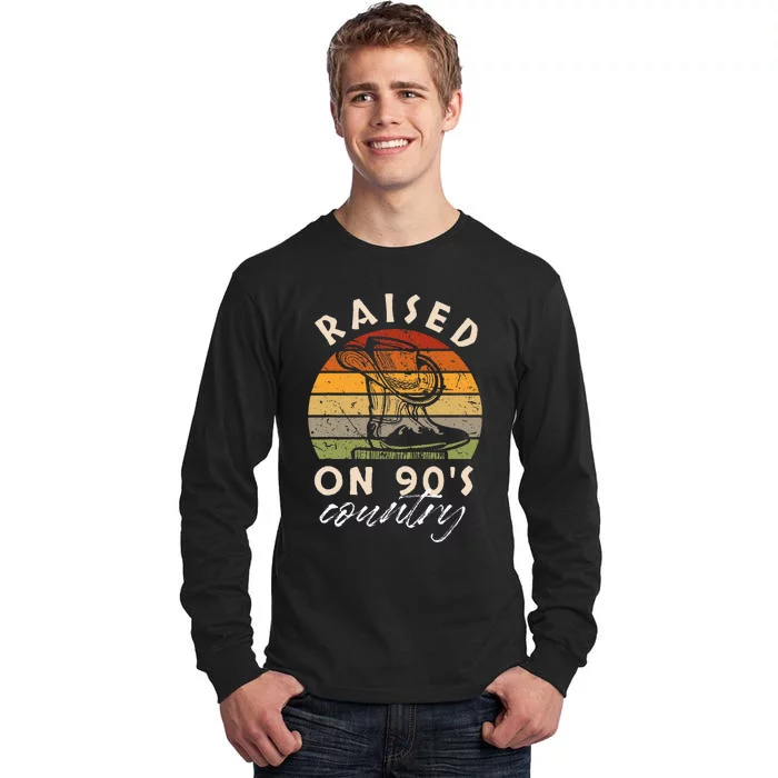 Raised On 90S Country Tall Long Sleeve T-Shirt