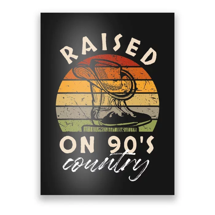 Raised On 90S Country Poster