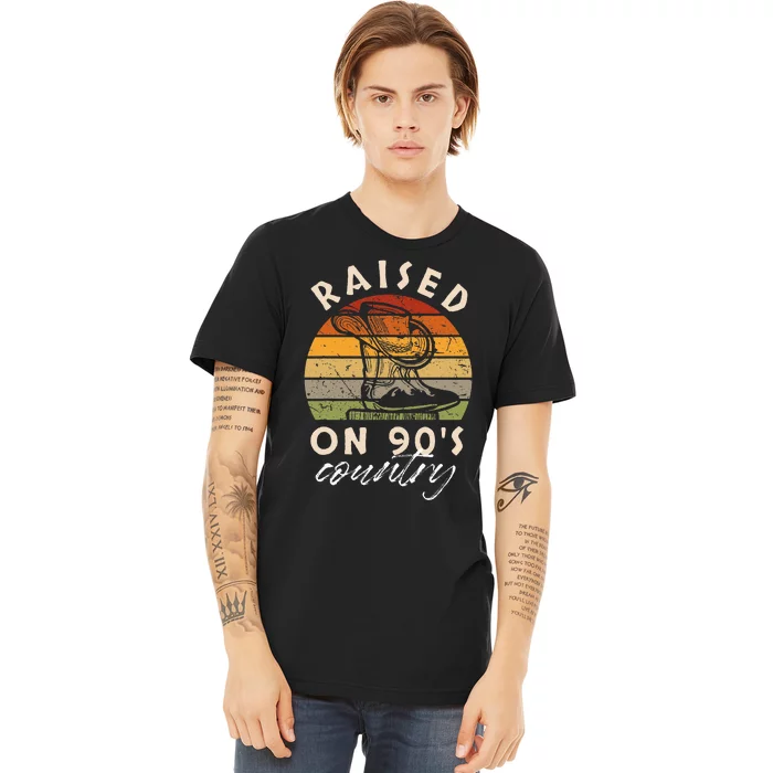 Raised On 90S Country Premium T-Shirt