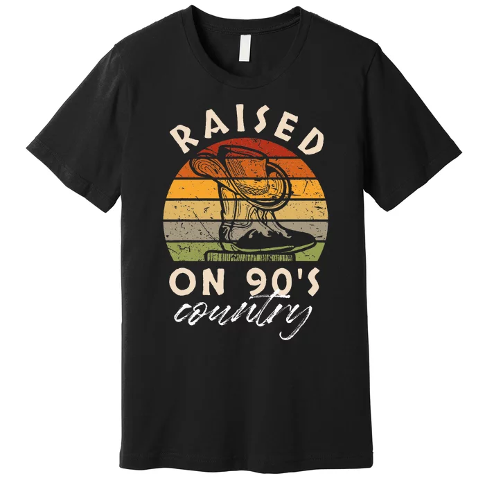 Raised On 90S Country Premium T-Shirt