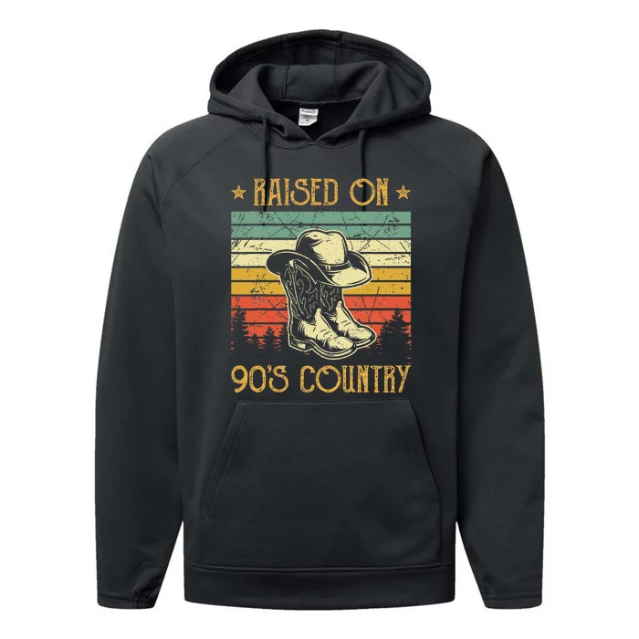 Raised On 90s Country Raised On 90s Country Music Performance Fleece Hoodie