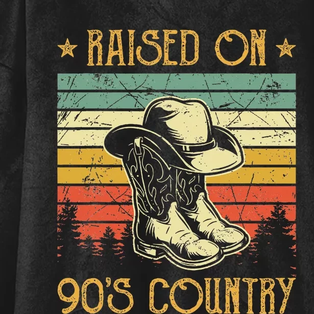 Raised On 90s Country Raised On 90s Country Music Hooded Wearable Blanket