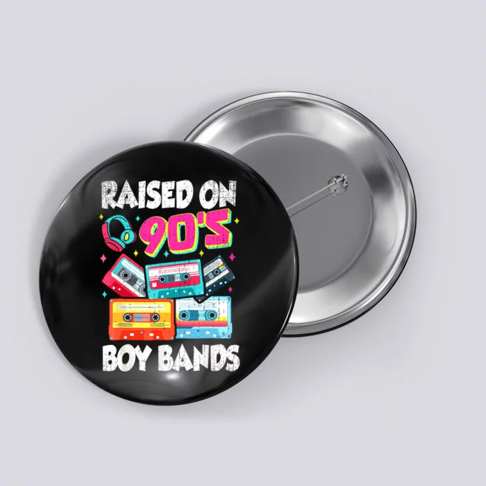 Raised On 90s Boy Bands Cassette Tape Retro Button