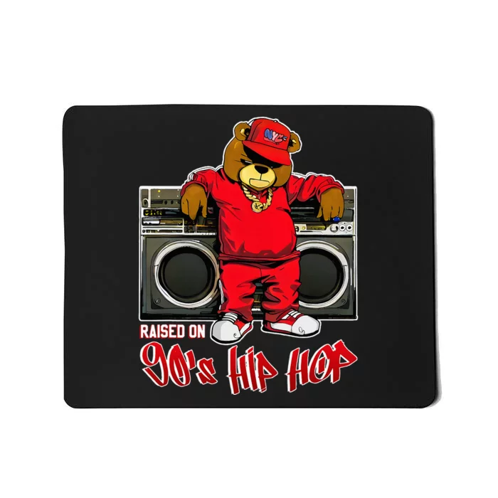 Raised On 90s Hip Hop Anniversary Teddy Bear Graffiti Rap Mousepad