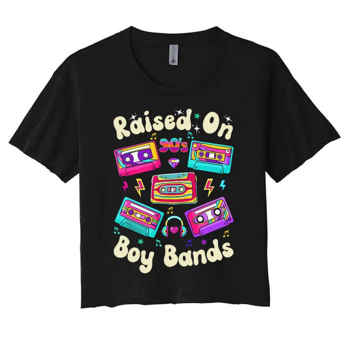 Raised On 90s Boy Bands Cassette Tape Women's Crop Top Tee