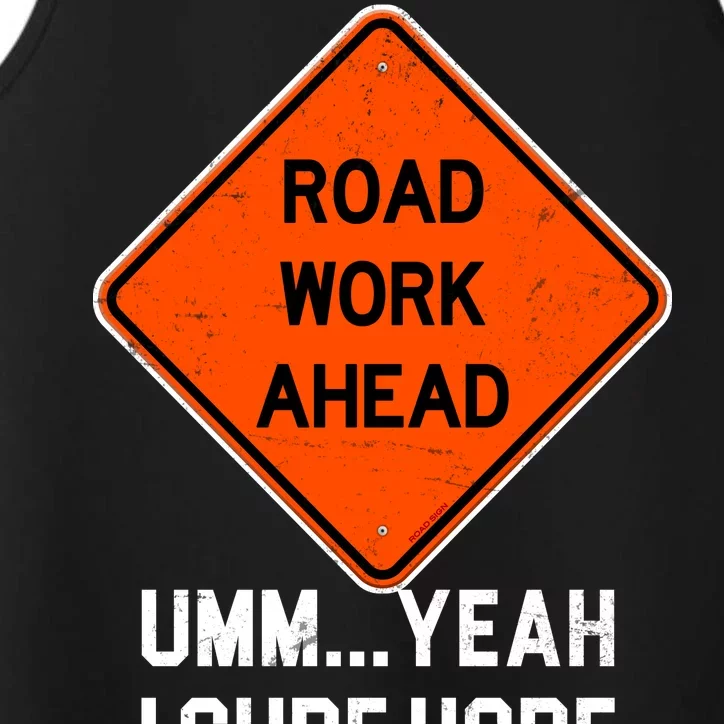 Road Work Ahead Funny Construction Performance Tank