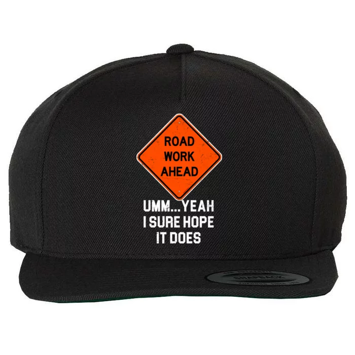 Road Work Ahead Funny Construction Wool Snapback Cap