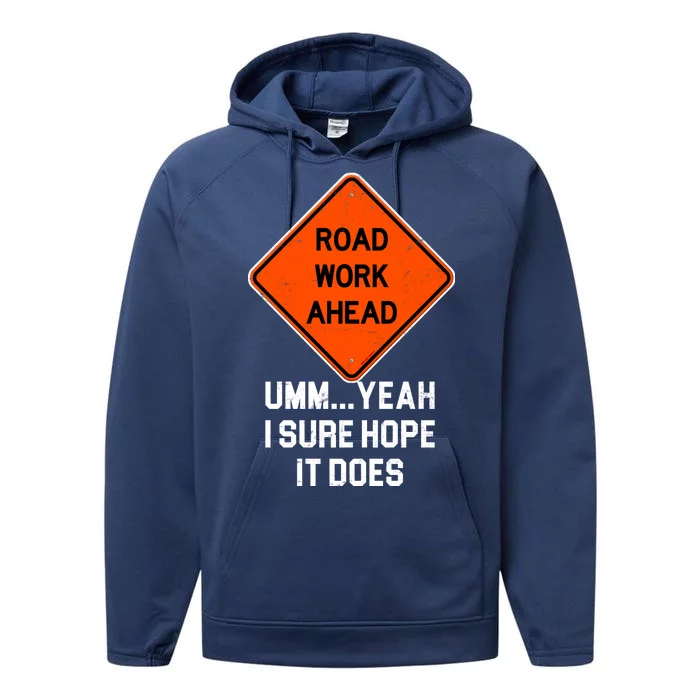 Road Work Ahead Funny Construction Performance Fleece Hoodie