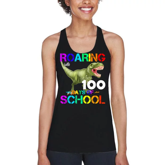 Roaring Into 100 Days Of School Women's Racerback Tank