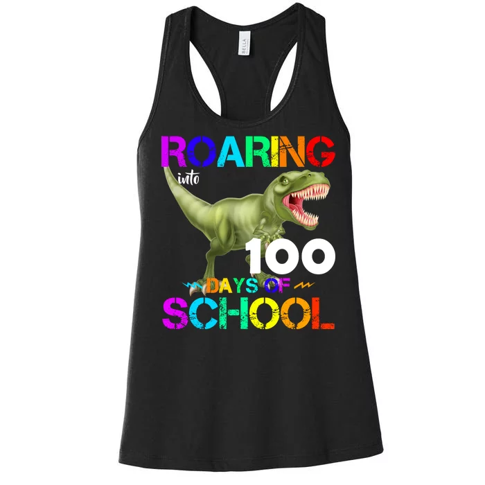 Roaring Into 100 Days Of School Women's Racerback Tank