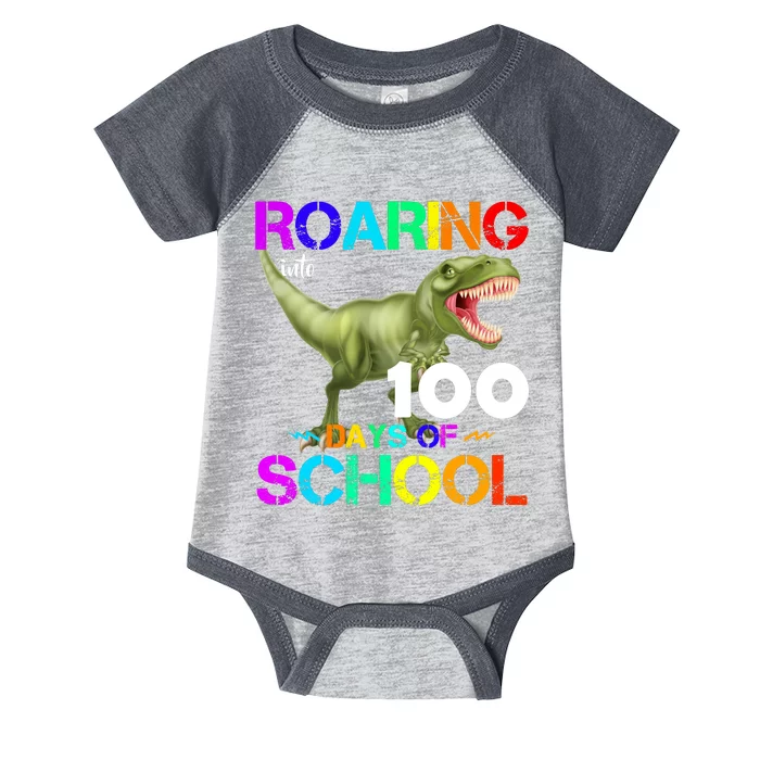 Roaring Into 100 Days Of School Infant Baby Jersey Bodysuit