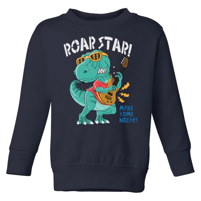 Roarstar Make Some Noise Toddler Sweatshirt