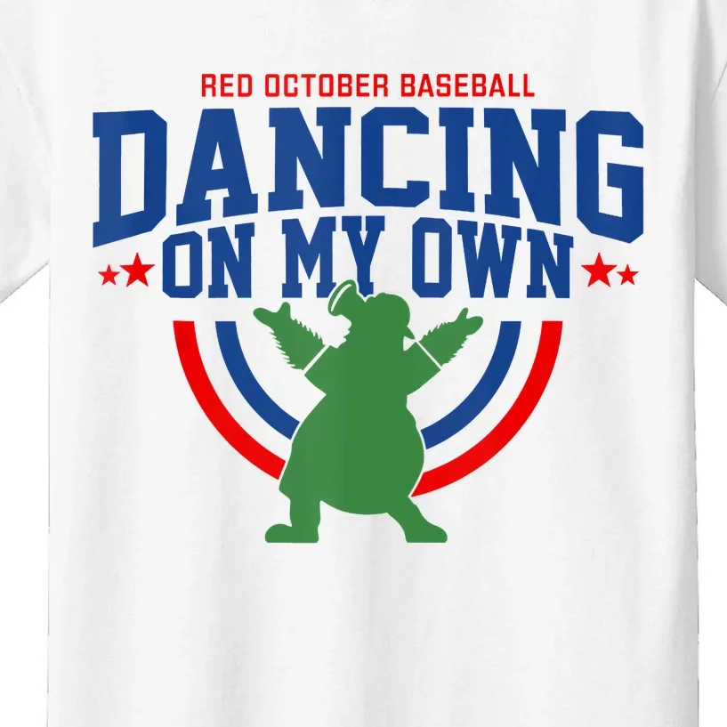 Red October Baseball Dancing On My Own Philadelphia Baseball Fan Lover Kids T-Shirt