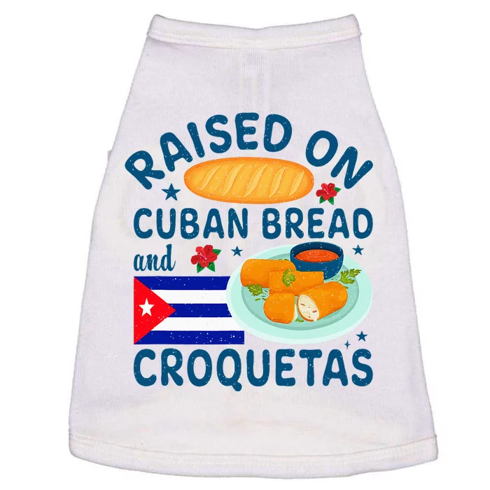 Raised On Cuban Bread And Croquetas Cuba Cuban Doggie Tank