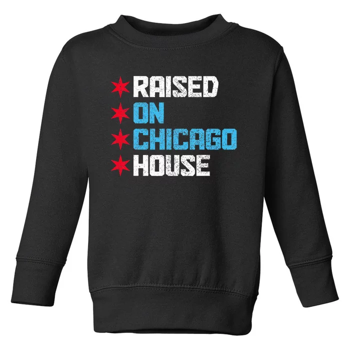 Raised On Chicago House Music Rave Party Vintage Toddler Sweatshirt