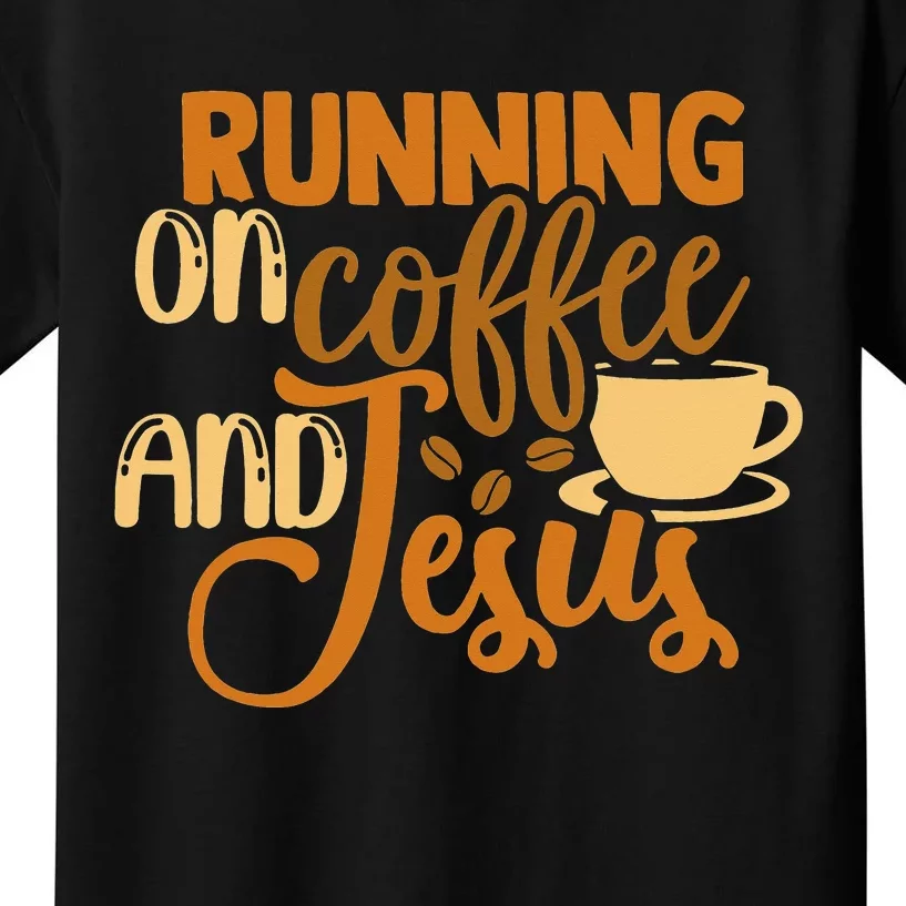 Running On Coffee And Jesus Christian God Church Christ Kids T-Shirt