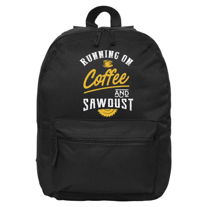 Running On Coffee And Sawdust Woodworking 16 in Basic Backpack