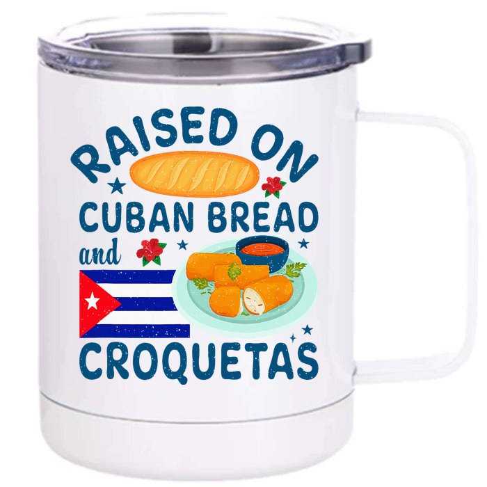 Raised On Cuban Bread And Croquetas Cuba Cuban Front & Back 12oz Stainless Steel Tumbler Cup