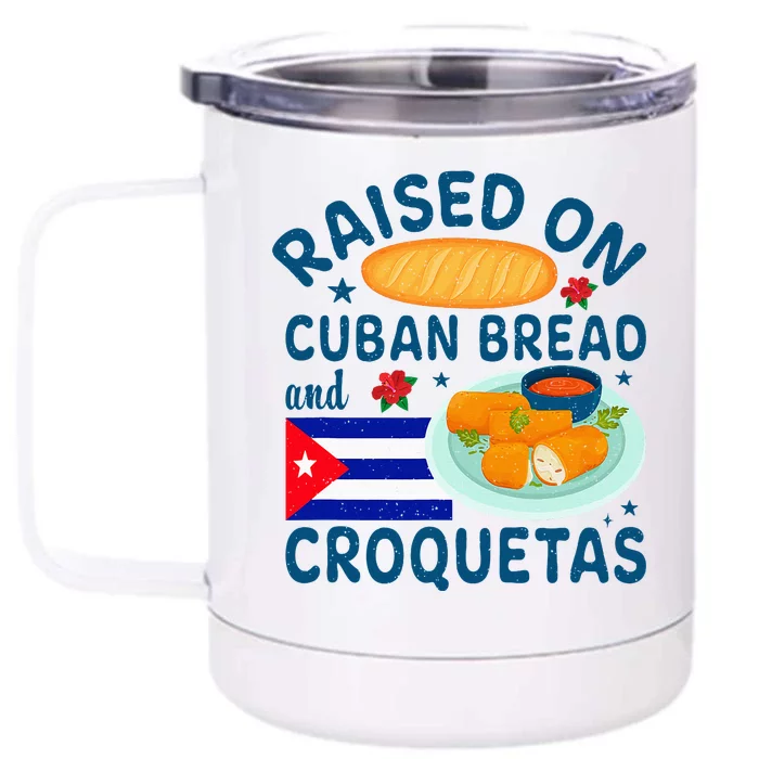 Raised On Cuban Bread And Croquetas Cuba Cuban Front & Back 12oz Stainless Steel Tumbler Cup