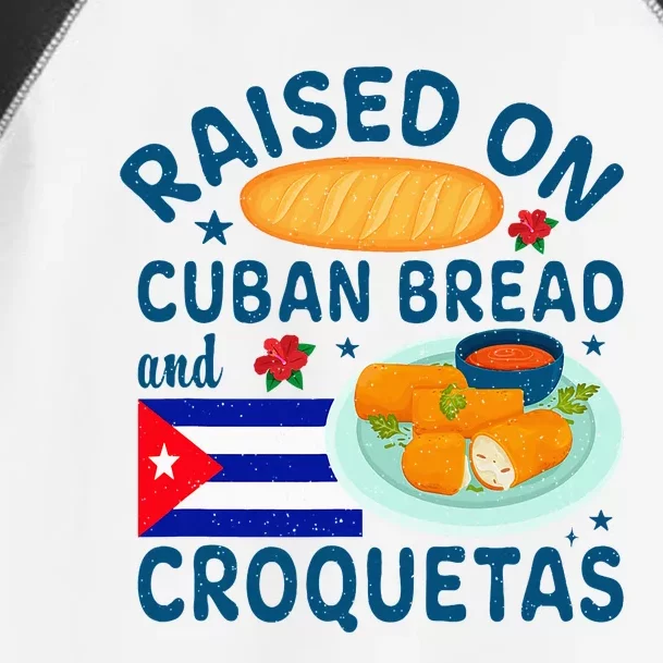 Raised On Cuban Bread And Croquetas Cuba Cuban Toddler Fine Jersey T-Shirt