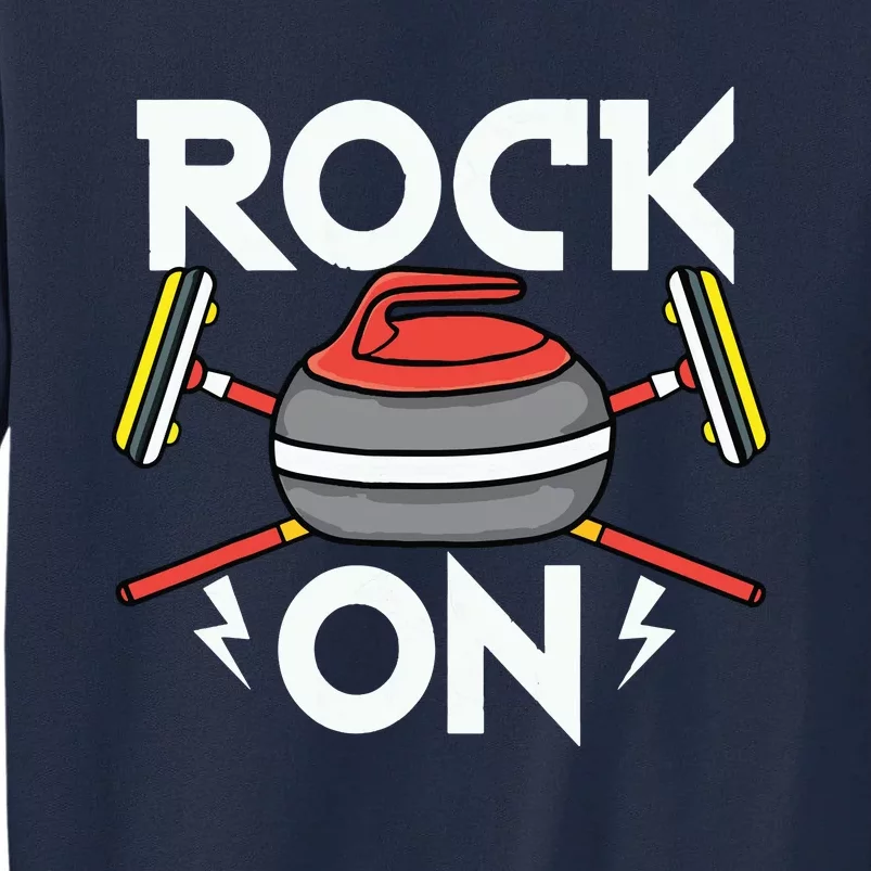 Rock On Curling Broom Curler Winter Ice Sports Lover Curling Tall Sweatshirt