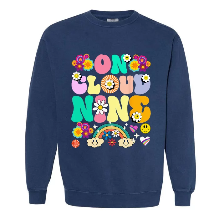 Retro On Cloud Nine Flower Happy 9th Birthday 9 Years Old Garment-Dyed Sweatshirt