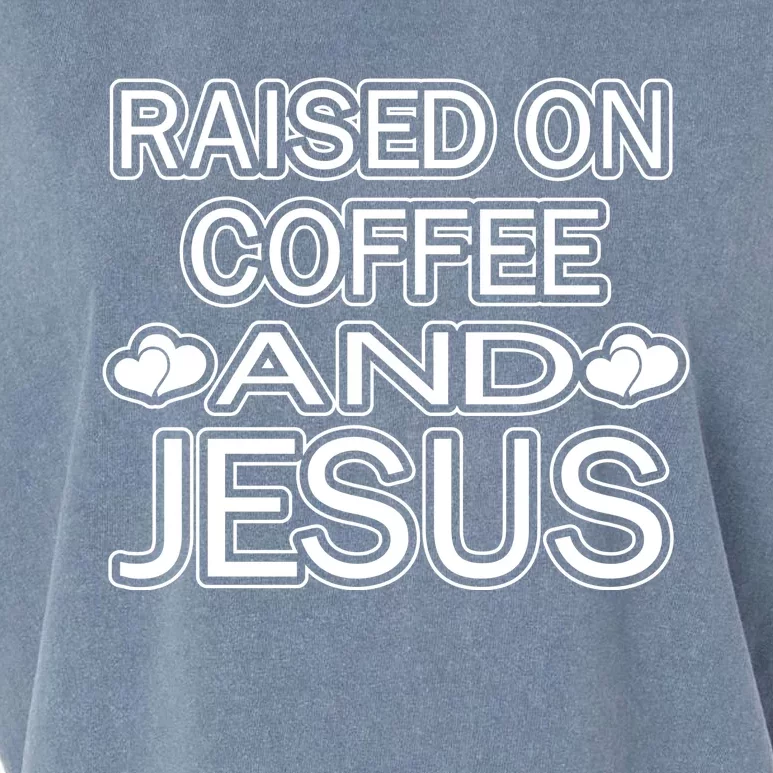 Raised On Coffee And Jesus Funny Love Garment-Dyed Women's Muscle Tee