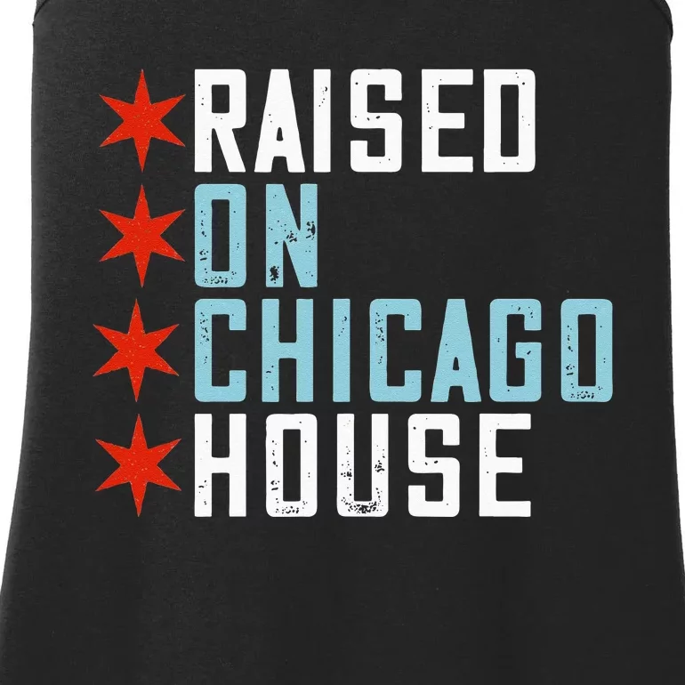 Raised On Chicago House Music EDM DJ Illinois Raver Ladies Essential Tank