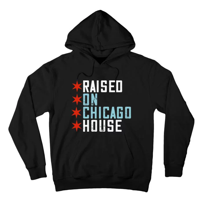 Raised On Chicago House Music EDM DJ Illinois Raver Tall Hoodie