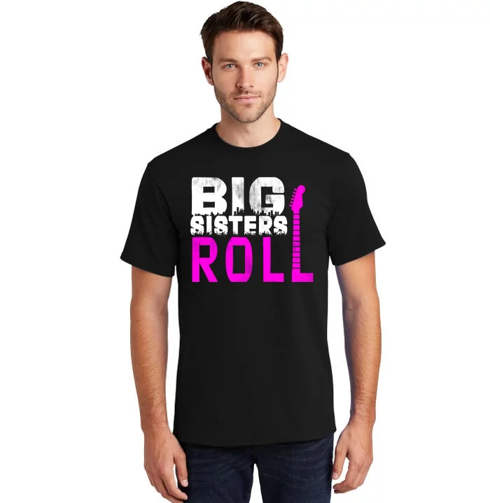 Rock And Roll Big Sisters Tall T-Shirt