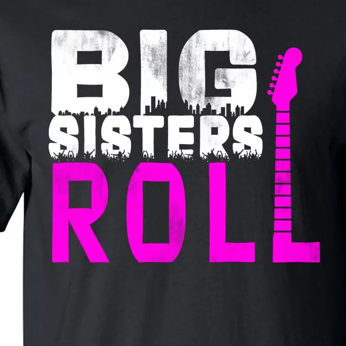 Rock And Roll Big Sisters Tall T-Shirt