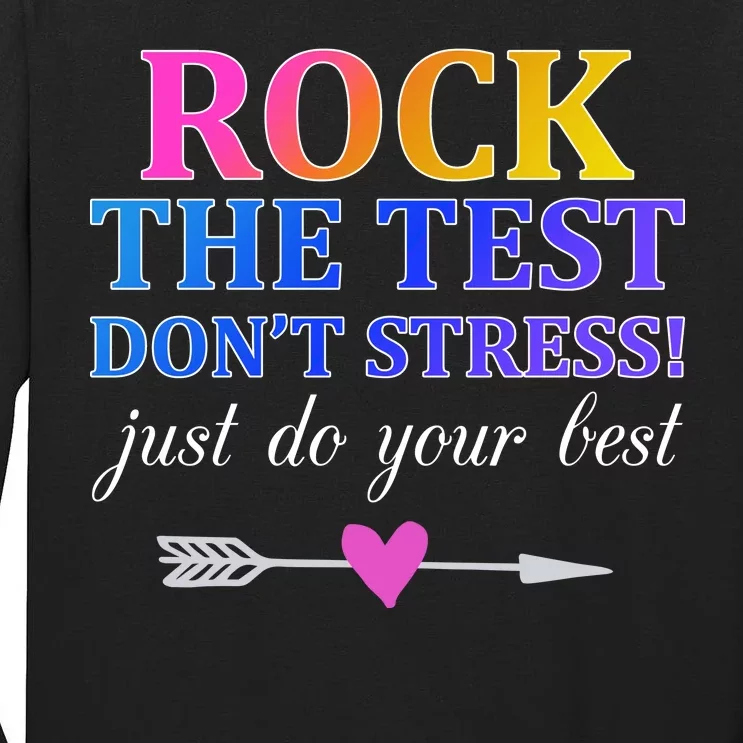 Rock The Test Tall Long Sleeve T-Shirt