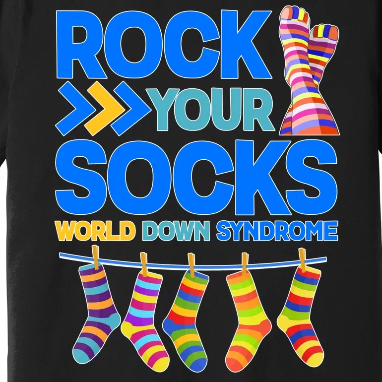 Rock Your Socks World Down Syndrome Awareness Day Premium T-Shirt