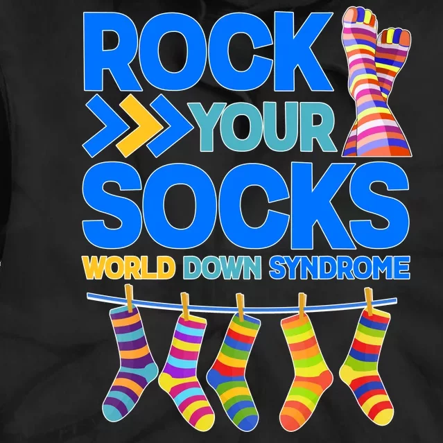 Rock Your Socks World Down Syndrome Awareness Day Tie Dye Hoodie