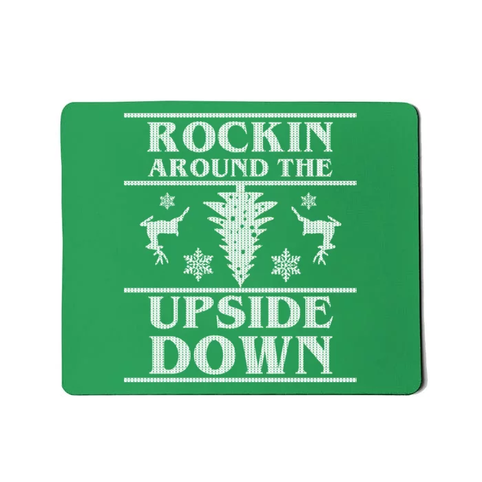 Rockin Around The Upside Down Ugly Christmas Mousepad