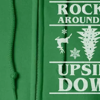 Rockin Around The Upside Down Ugly Christmas Full Zip Hoodie