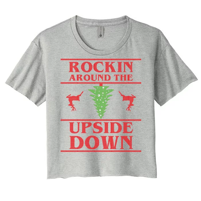 Rockin Around The Upside Down Ugly Christmas Women's Crop Top Tee