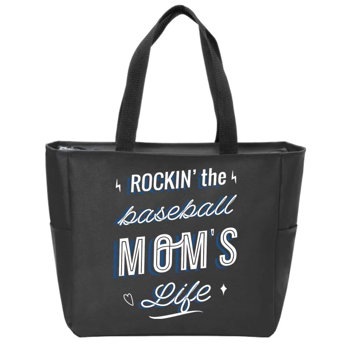 Rockin The Baseball Moms Life Zip Tote Bag