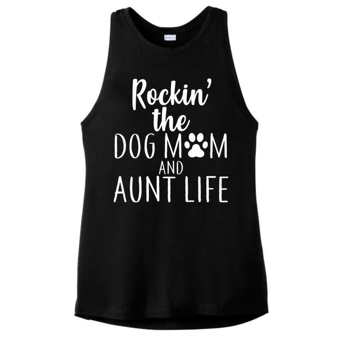 Rockin The Dog Mom And Aunt life Ladies Tri-Blend Wicking Tank