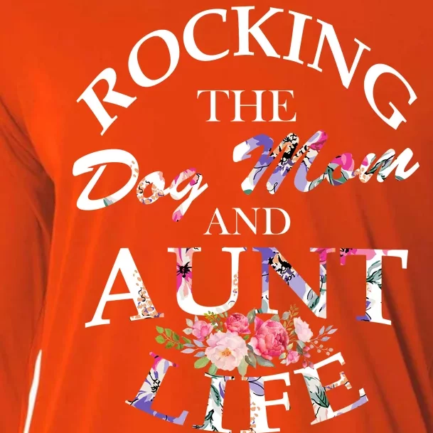 Rocking The Dog Mom And Aunt Life Cooling Performance Long Sleeve Crew