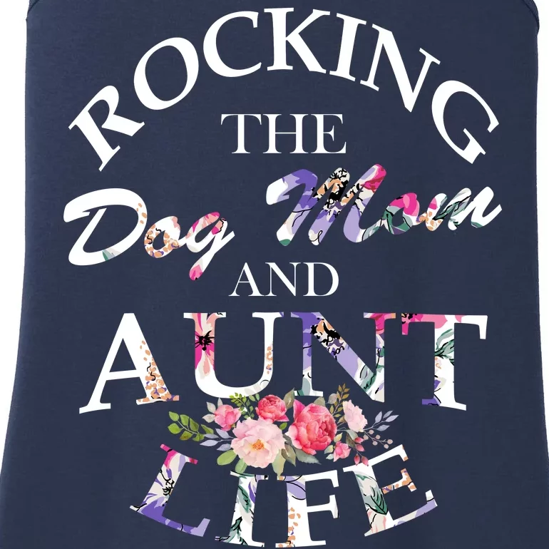 Rocking The Dog Mom And Aunt Life Ladies Essential Tank