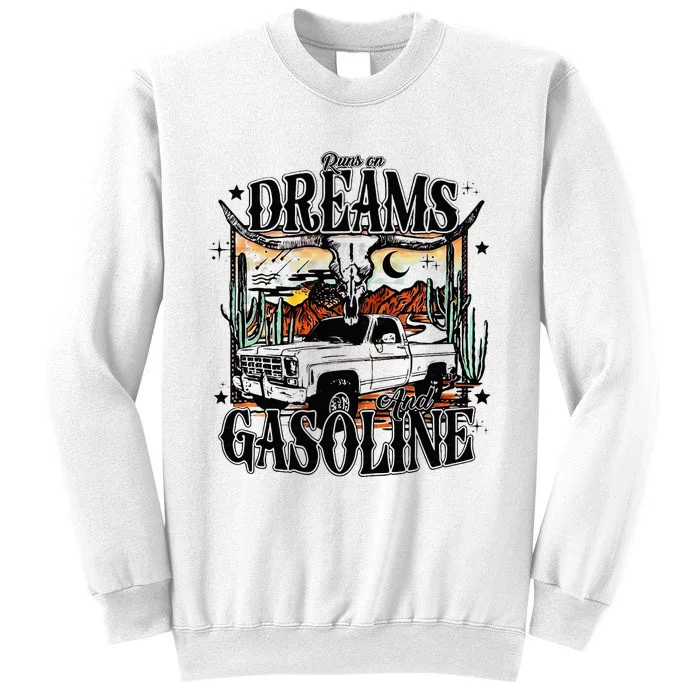 Runs On Dreams And Gasoline I Got A Heart Like A Truck Sweatshirt