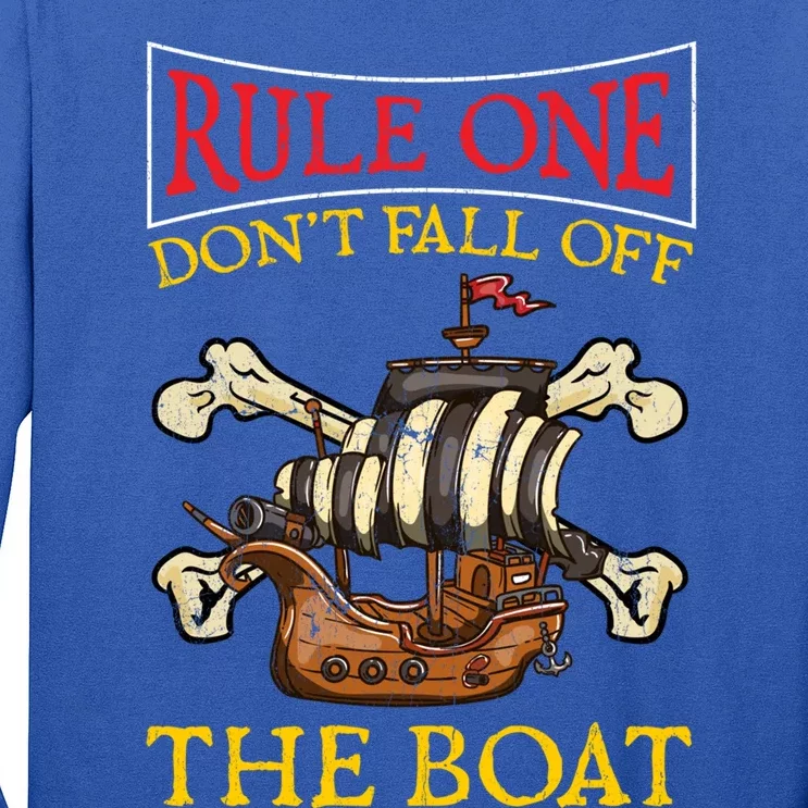 Rule One Dont Fall Off The Boat Funny Pirate Boating Gift Long Sleeve Shirt