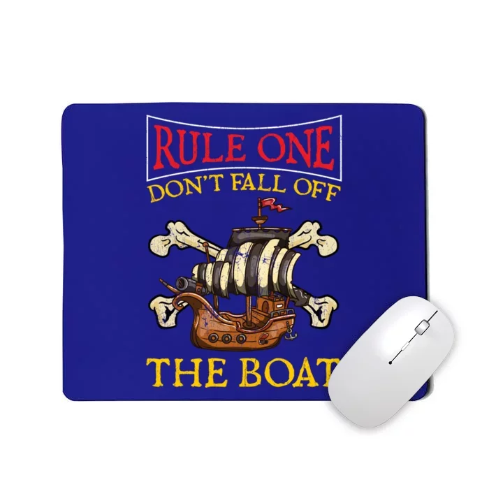 Rule One Dont Fall Off The Boat Funny Pirate Boating Gift Mousepad